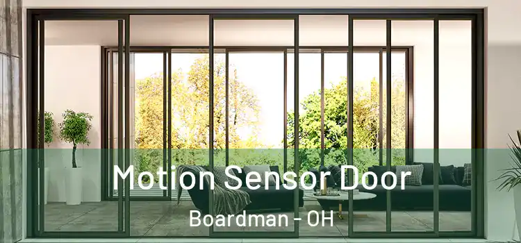  Motion Sensor Door Boardman - OH