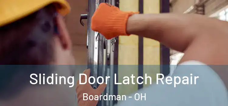  Sliding Door Latch Repair Boardman - OH