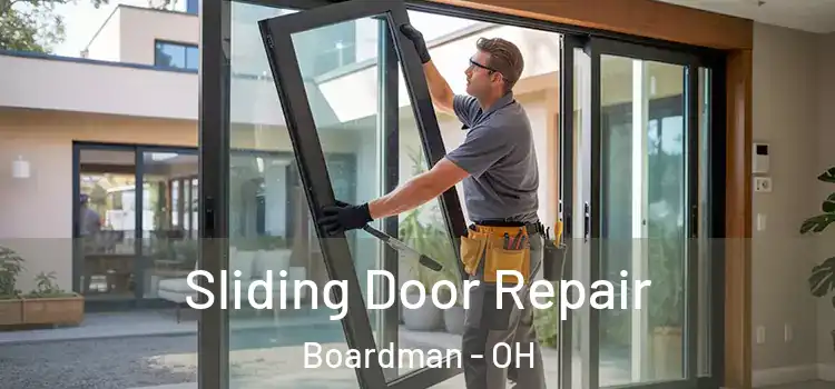 Sliding Door Repair Boardman - OH